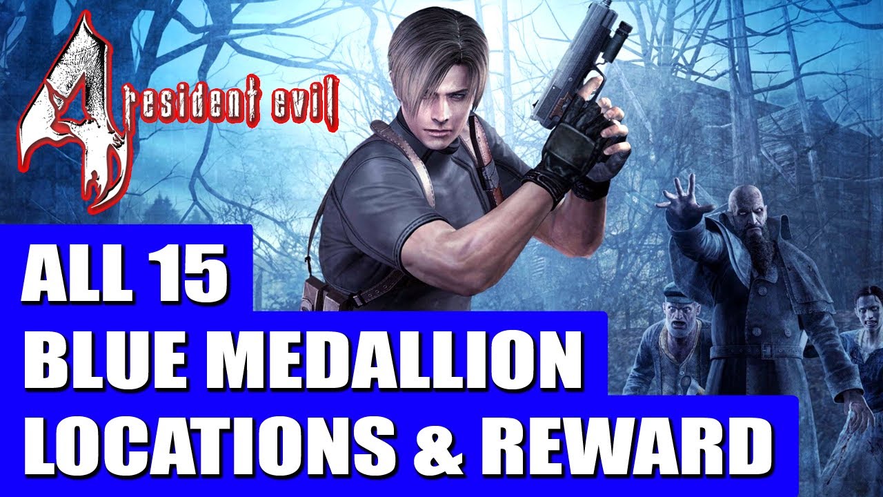 Resident Evil 4 All Blue Medallion Locations & Reward (All 15 Blue Medallion Locations)