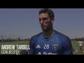 Andrew Tarbell previews Saturday's bout with Toronto FC