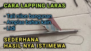 CARA LAPPING ALUR LARAS PALING JITU