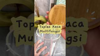 Toples Kaca Multifungsi