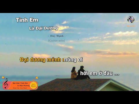 Tình Em Là Đại Dương - Duy Mạnh (Guitar beat solo karaoke) | Muối SV