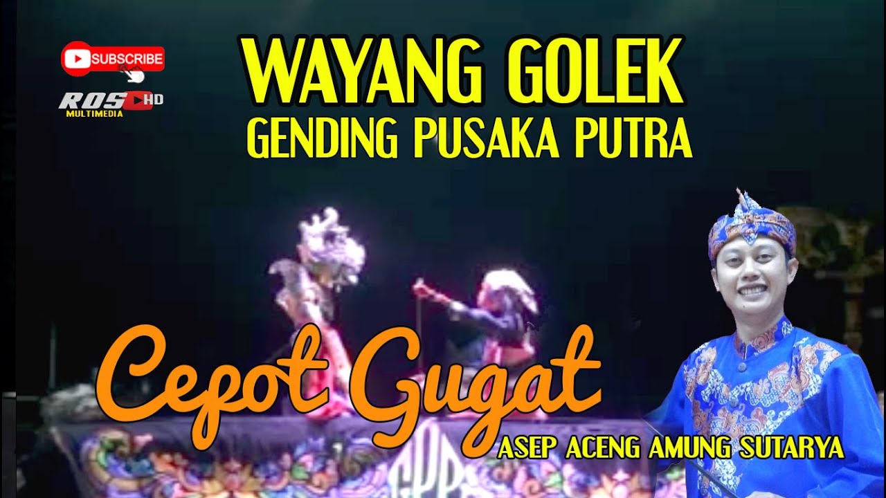 CEPOT GUGAT WAYANG GOLEK GPP KIDALANG ASEP ACENG AMUNG,S