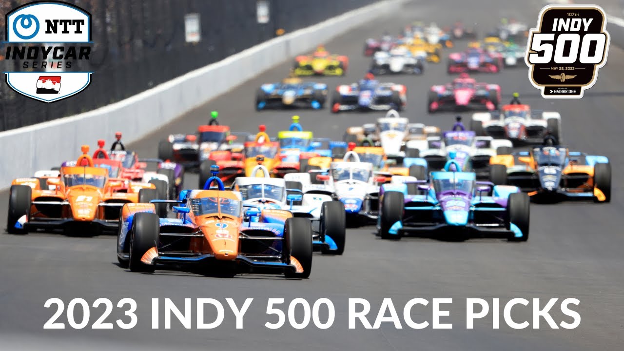 2023 Indy 500 Race Picks - YouTube