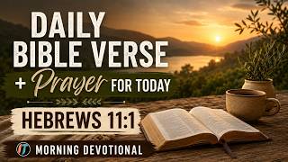 Daily Bible Verse + Prayer for Today | Hebrews 11:1 | Morning Devotional screenshot 5