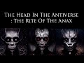 The head in the antiverse  the rite of the anax  exiled magick