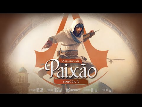 ASSASSINOS DA PAIXÃO - EP#01 | Ubisoft Brasil