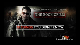 The Book Of Eli (10 Things You Didn&#39;t Know)