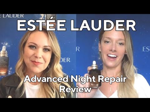 Estée Lauder Advanced Night Repair Review | Estée Lauder