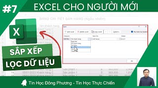 EXCEL CHO NGƯỜI MỚI | Bài 7: Sắp xếp, lọc dữ liệu từ cơ bản đến nâng cao trong Excel