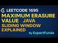 Leetcode 1695. Maximum Erasure Value | Java | Sliding Window Explained 💥