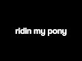 William Singe - Pony (Lyrics)