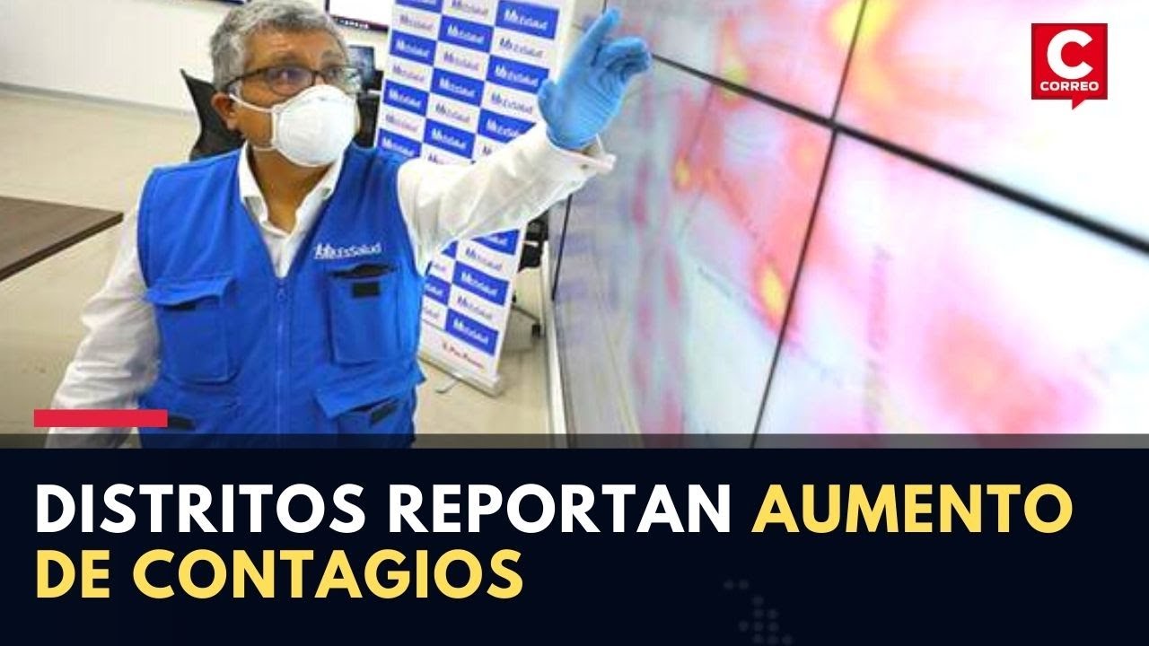 Coronavirus Perú: 17 distritos en Lima reportan aumento de contagios de ...