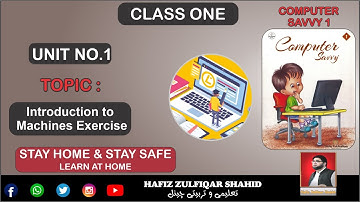 Grade 1 | COMPUTER SAVVY Vol 1 | Unit 1 Introduction to Machines Exercise