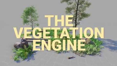 The Vegetation Engine | First Trailer