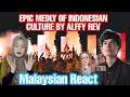 Malaysian React EPIC MEDLY OF INDONESIAN CULTURE BY ALFFY REV