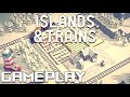 Islands & Trains Gameplay - Demo | Let's Try | PC