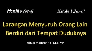 Hadits Ke-5 Adab Majelis || Kitabul Jami'