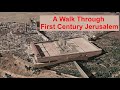 A Walk through First Century Jerusalem