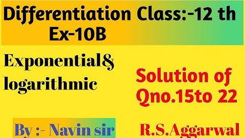 Differentiation R.S.Aggarwal class 12 th Solution Ex-10B Qno.15 to22
