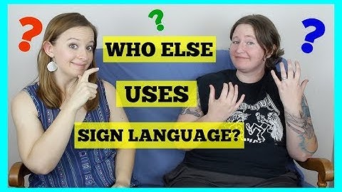 Who Else Uses Sign Language? ⎮ ASL Stew