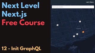 Free Next.js Course: 12 / Initialize GraphQL & Apollo Server