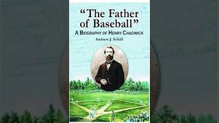 Henry Chadwick, The Father of Base Ball by Andrew Schiff with VBBA President Gary Schiappacasse