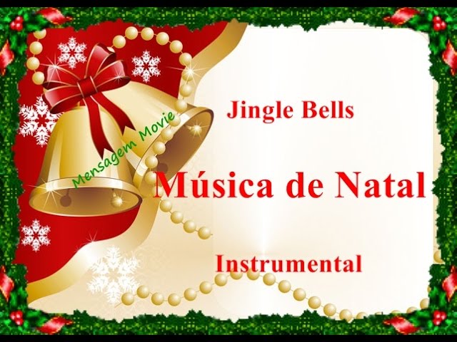 Canção clássica de Natal - Jingle Bells Instrumental 