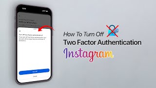 How to Turn off Two Factor Authentication on Instagram?