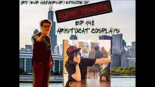 Cyber Timebite ep 148 with Aristocat Cosplays