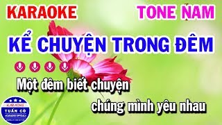 Karaoke Kể Chuyện Trong Đêm | Nhạc Sống Tone Nam Beat | Karaoke Tuấn Cò