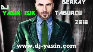 BERKAY - Taburcu [ 2010 ]  DJ Yasin IŞIK Remix Resimi