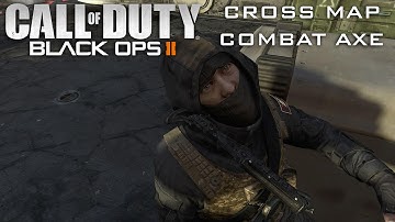 Black Ops 2 Cross Map Combat Axe Kill on Carrier