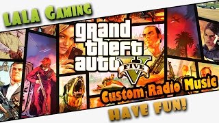 Download lagu GTA V PC Self Radio - How to Add Custom Music Radio Station
