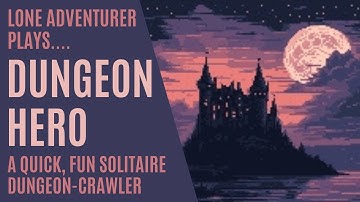 Dungeon Hero | A Micro Solo RPG Zine | Solo Playthrough