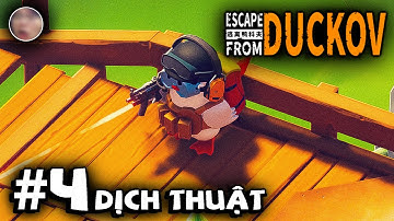Xem Dễ Ngủ | Escape From Duckov | Dịch Thuật | Tập 4 | Vịt Lộn Trang Bị Tận Răng