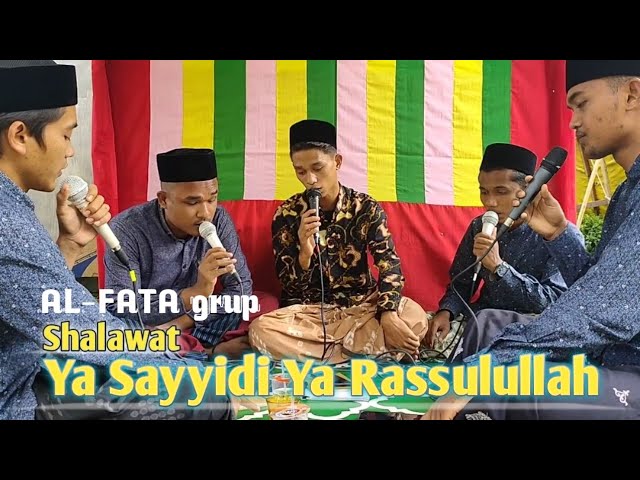 Sholawat Ya Sayyidi Ya Rasulullah || AL-FATA Grup || Ukie Alfurqan class=