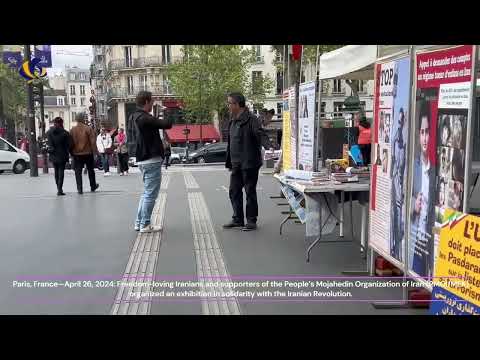 Paris—April 26, 2024: MEK Supporters Held an Exhibition in Solidarity With the Iranian Revolution