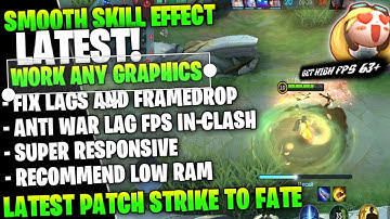 LATEST! SMOOTH SKILL EFFECTS REDUCE FRAMEDROP LAG IN-GAME (Patch Strike To Fate)