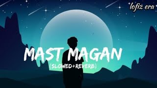 Mast Magan lyrics || 2States || Arijit Singh || Arjun Kapoor, Alia Bhatt || lofizera