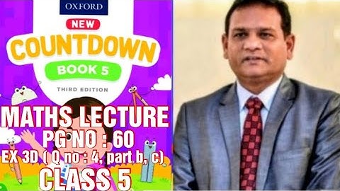 Countdown book 5, class 5, PG NO : 60, EX 3d ( Q no 4, part b and c) solved. ( CAL PAK).