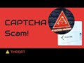CAPTCHA Scam Alert: Fake CAPTCHAs Used for Malware ๐ฏ