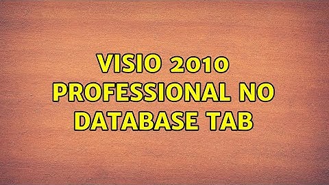 Visio 2010 Professional No Database Tab
