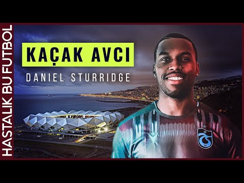 Daniel Sturridge Hikayesi | \