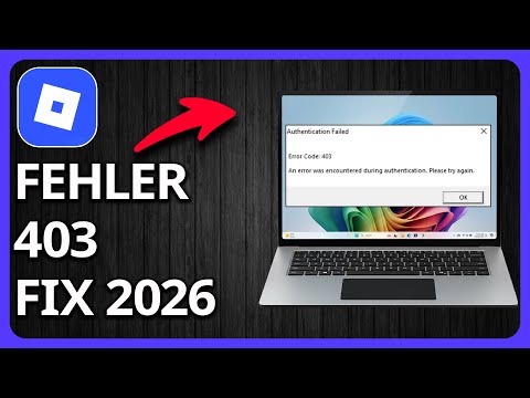 Jak naprawić kod błędu Roblox 403 w 2026 roku | Błąd uwierzytelniania Roblox 403