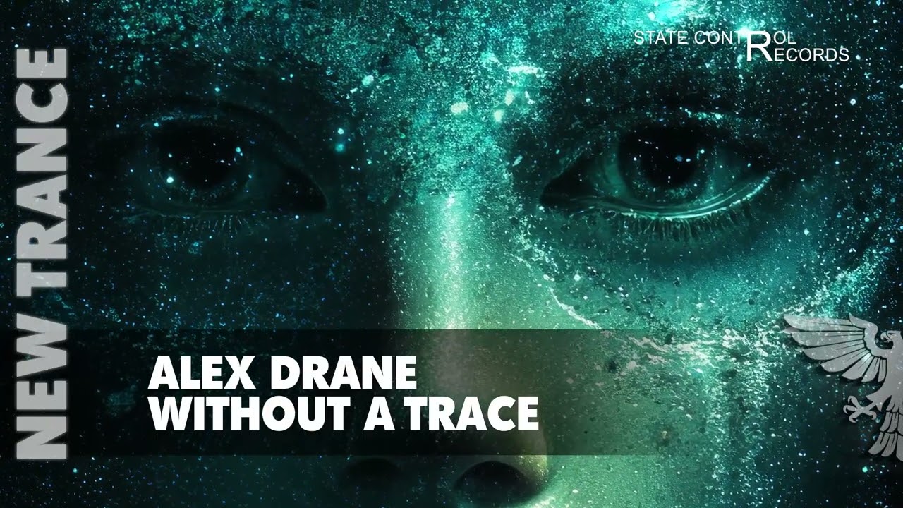 Watch Alex Drane - Without A Trace | TRANCE 2026 on YouTube Watch Alex Drane - Without A Trace | TRANCE 2026 on YouTube
