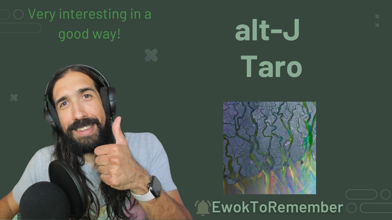 alt-J - Taro [REACTION]
