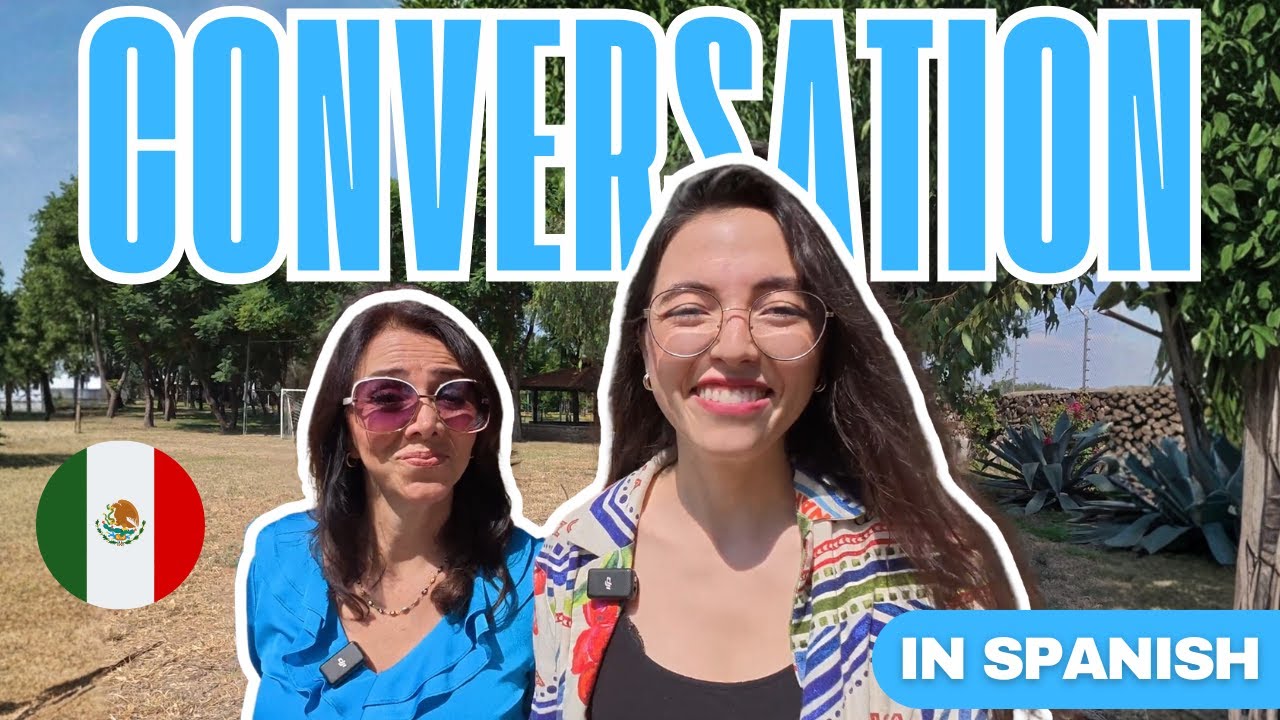 LEARN SPANISH with This 20-Minute Conversation (Intermediate – Comprehensible Input) EP.2