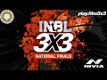 INBL 3X3 | NATIONAL FINALS | DAY 3 | LIVE