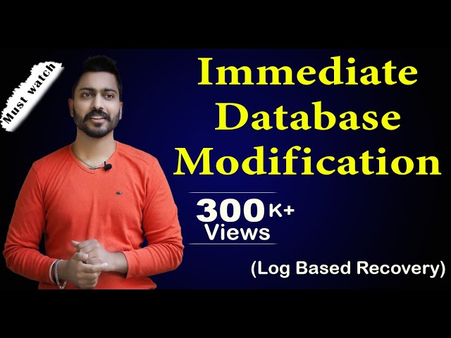 Lec-105: Immediate Database Modification in DBMS | Log Based Recovery Methods class=