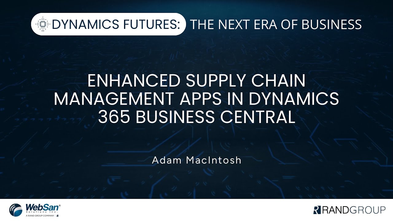 Dynamics Futures - Enhanced Supply Chain Management Apps in Dynamics ...
